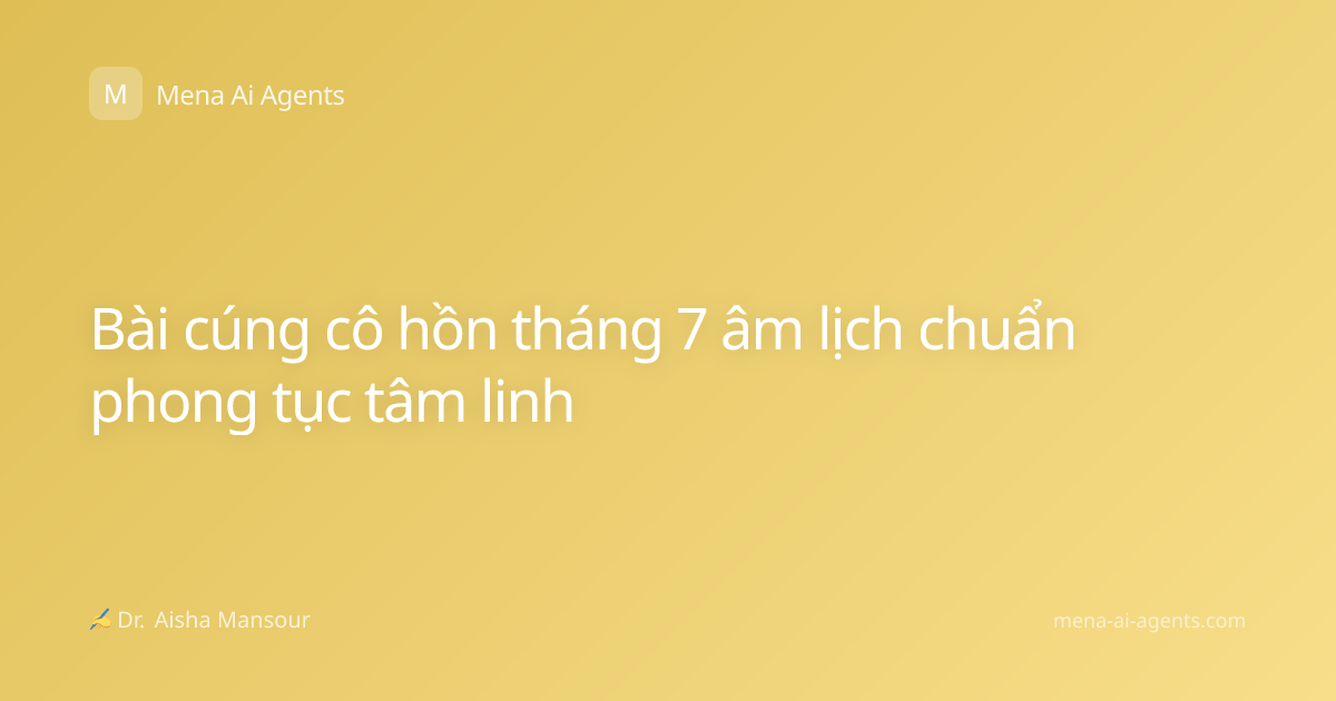 Bài cúng cô hồn tháng 7 âm lịch chuẩn phong tục tâm linh