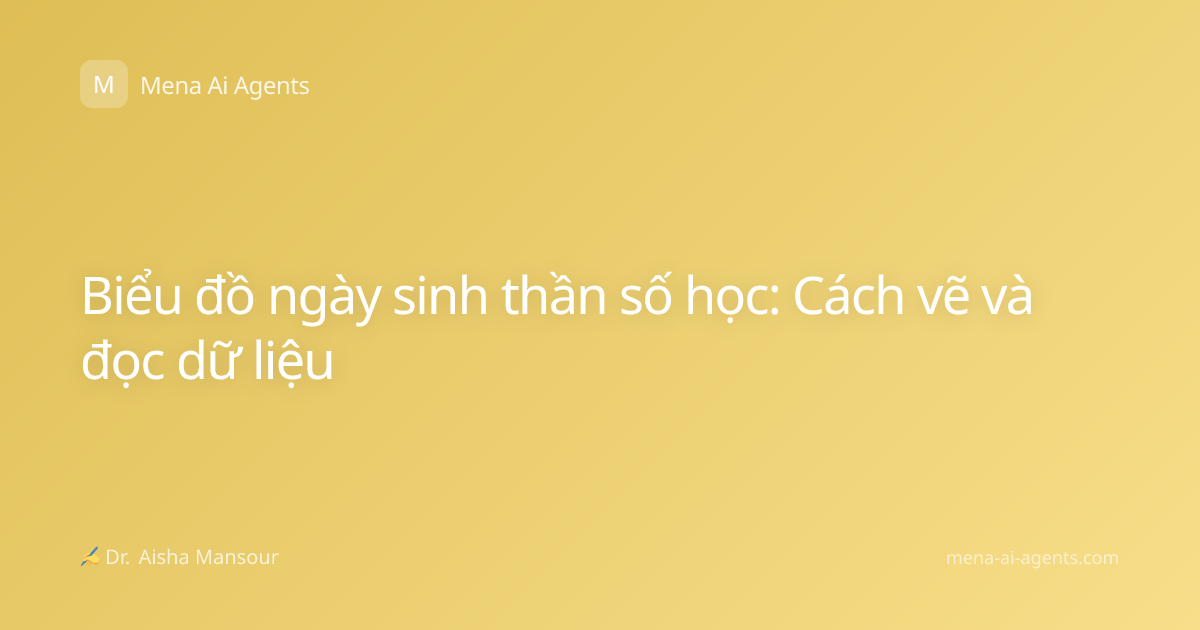 Biểu đồ ngày sinh thần số học: Cách vẽ và đọc dữ liệu