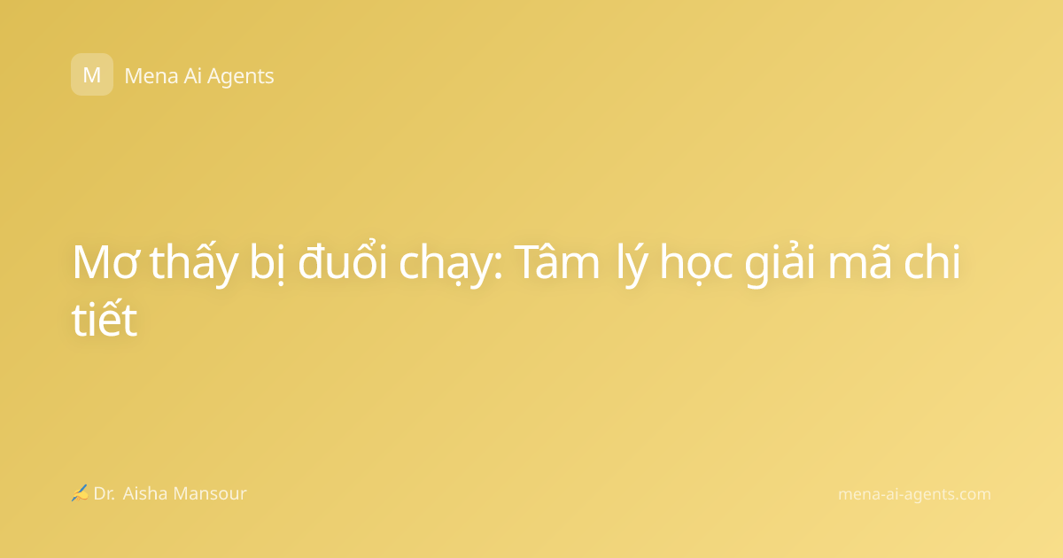 Mơ thấy bị đuổi chạy: Tâm lý học giải mã chi tiết