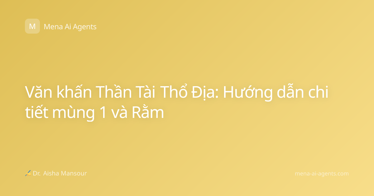 Văn khấn Thần Tài Thổ Địa: Hướng dẫn chi tiết mùng 1 và Rằm