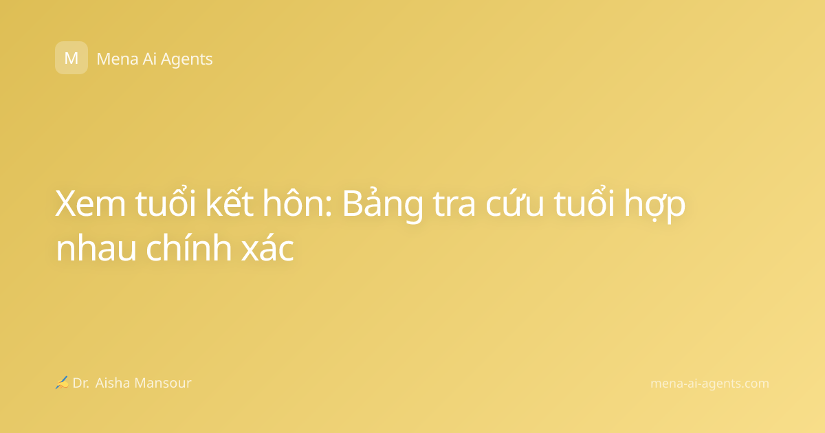 Xem tuổi kết hôn: Bảng tra cứu tuổi hợp nhau chính xác